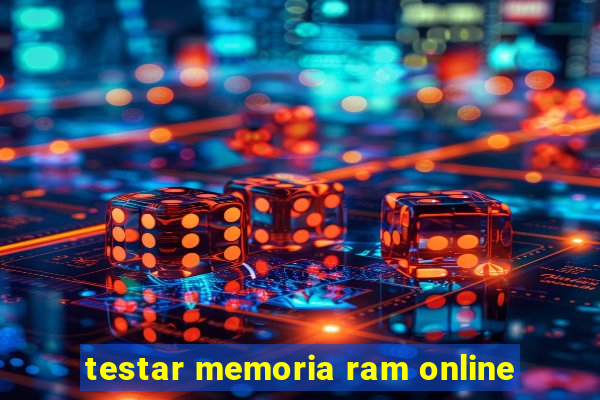 testar memoria ram online